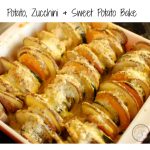 Potato, Zucchini & Sweet Potato Bake