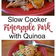 Slow Cooker Pineapple Pork with Quinoa