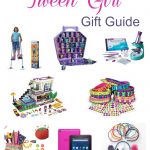 Best Ever Gift Guide for Tween Girls
