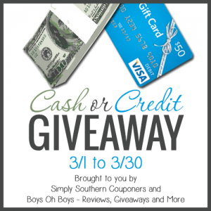 Cash or Credit Giveaway Brought to you by Simply Southern Coupons and Boys Oh Boys - Reviews, Giveaways and More 3-30