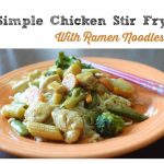 10 Minute Chicken Stir-Fry with Noodles