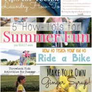 5 How To’s for Summer Fun
