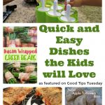 Quick and Easy Dishes the Kids Will Love