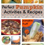 Perfect Pumpkin Activities and Recipes